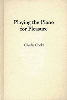 Playing the Piano for Pleasure.