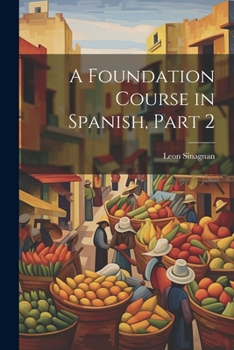 Paperback A Foundation Course in Spanish, Part 2 [Spanish] Book