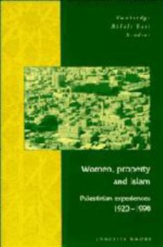 Women, Property and Islam: Palestinian Experiences, 1920-1990