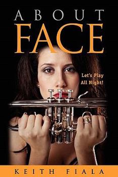 Paperback About Face: Let's Play All Night! Book