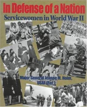 Hardcover In Defense of a Nation: Servicewomen in World War II Book