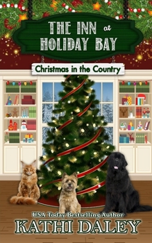 The Inn at Holiday Bay: Christmas in the Country