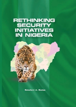 Paperback Rethinking Security Initiatives in Nigeria Book