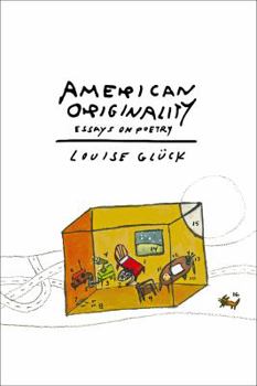 Hardcover American Originality: Essays on Poetry Book