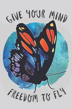 Give Your Mind Freedom To Fly