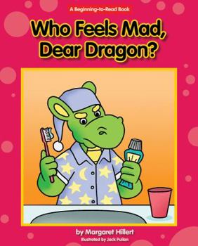 Hardcover Who Feels Mad, Dear Dragon? Book