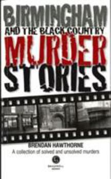 Paperback Birmingham & Black Country Murder Stories Book