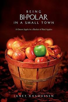 Paperback Being Bi-Polar in a Small Town Book