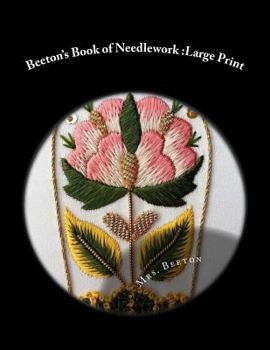Paperback Beeton's Book of Needlework: Large Print [Large Print] Book