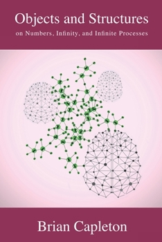 Paperback Objects and Structures: on Numbers, Infinity, and Infinite Processes Book