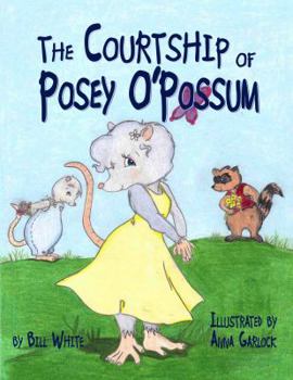 Paperback The Courtship of Posey O'Possum Book