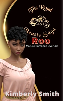 Paperback The Road Beasts: Roo: Mature Romance Over 40 Book