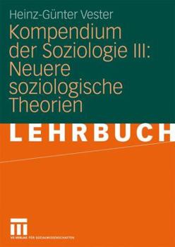 Paperback Kompendium Der Soziologie III: Neuere Soziologische Theorien [German] Book