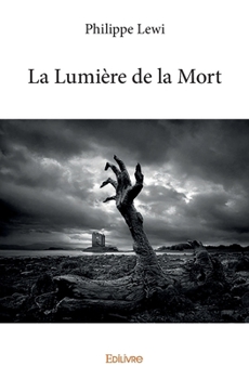 Paperback La Lumière de la Mort [French] Book