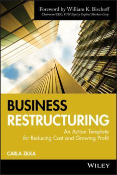 Hardcover Business Restructuring: An Action Template for Reducing Cost and Growing Profit Book
