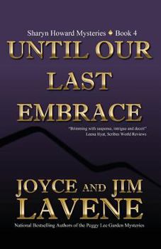 Until Our Last Embrace - Book #4 of the Sharyn Howard Mystery