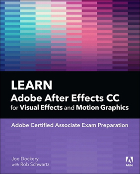 Paperback Learn Adobe After Effects CC for Visual Effects and Motion Graphics Book