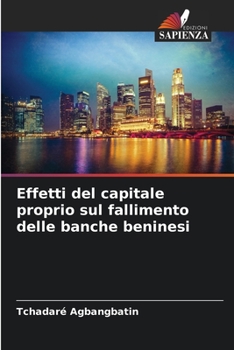Paperback Effetti del capitale proprio sul fallimento delle banche beninesi [Italian] Book