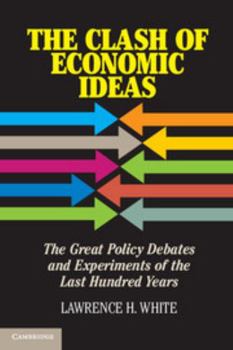 Paperback The Clash of Economic Ideas Book