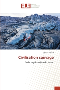 Paperback Civilisation sauvage [French] Book
