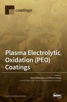Hardcover Plasma Electrolytic Oxidation (PEO) Coatings Book