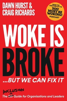 Paperback Woke is Broke: But We Can Fix It Book