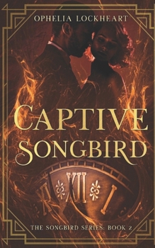 Paperback Captive Songbird: Une romance captivante à travers le temps [French] Book