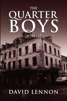 The Quarter Boys - Book #1 of the Michel Doucette & Sassy Jones Mystery