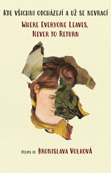 Paperback Where Everyone Leaves, Never to Return: (English and Czech) Book