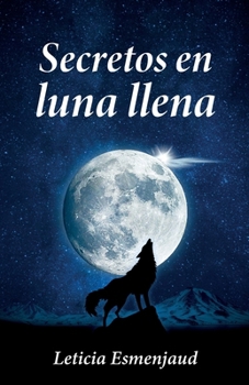 Paperback Secretos en luna llena [Spanish] Book