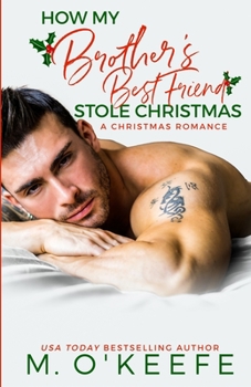 How My Brother's Best Friend Stole Christmas - Book #3 of the Kane Christmas