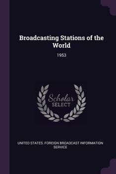 Paperback Broadcasting Stations of the World: 1953 Book