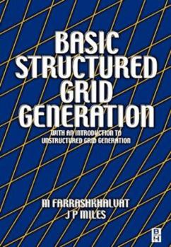 Basic Structured Grid Generation: With an introduction to unstructured grid generation