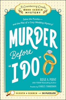 Paperback Murder Before I Do: Book 3: Solve the Puzzles--And the Plot of a Cozy Wedding Mystery! Book