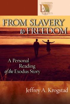 From Slavery to Freedom: A Personal Reading of the Exodus Story