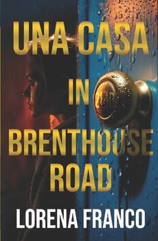 Una casa in Brenthouse Road (Italian Edition)