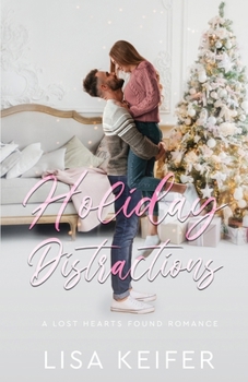 Holiday Distractions (Lost Hearts Found)