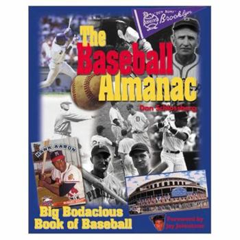Paperback The Baseball Almanac: The Big Bodacious Book of Baseball Book