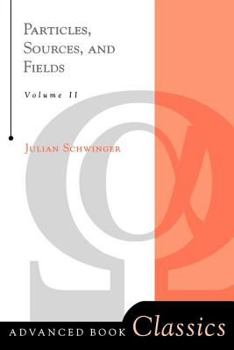 Paperback Particles, Sources, And Fields, Volume 2 Book