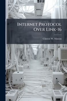 Paperback Internet Protocol Over Link-16 Book