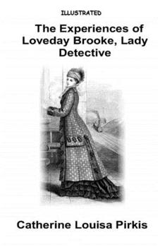 Paperback The Experiences of Loveday Brooke, Lady Detective Illustrated Book