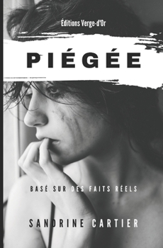 Paperback Pi?g?e: Bas? sur des faits r?els [French] Book
