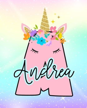 Paperback Andrea: Girls Unicorn Journal to Write In - Personalized Journal Book