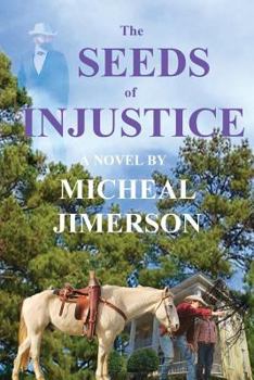 Paperback The Seeds of Injustice Book