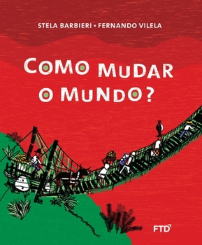 Paperback Como mudar o mundo [Portuguese] Book