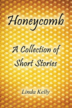 Paperback Honeycomb a Collection of Short Stories Book