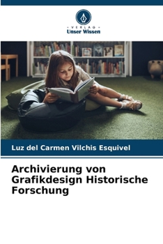 Paperback Archivierung von Grafikdesign Historische Forschung [German] Book