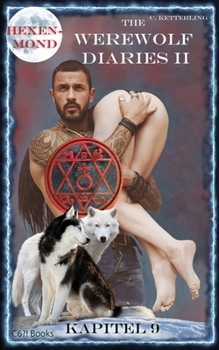 Paperback The Werewolf Diaries 2: Kapitel 9: Kayleigh - Hexenmond: Deutsche Ausgabe [German] Book