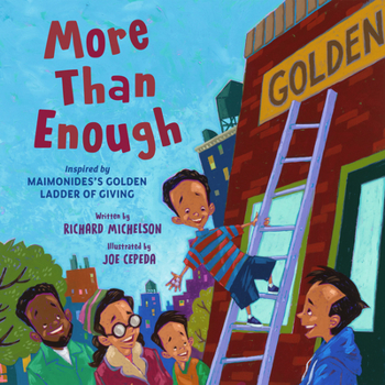 Hardcover More Than Enough: Inspired by Maimonidess Golden Ladder of Giving Book