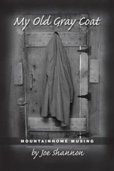Paperback My Old Gray Coat: Mountainhome Musing Book